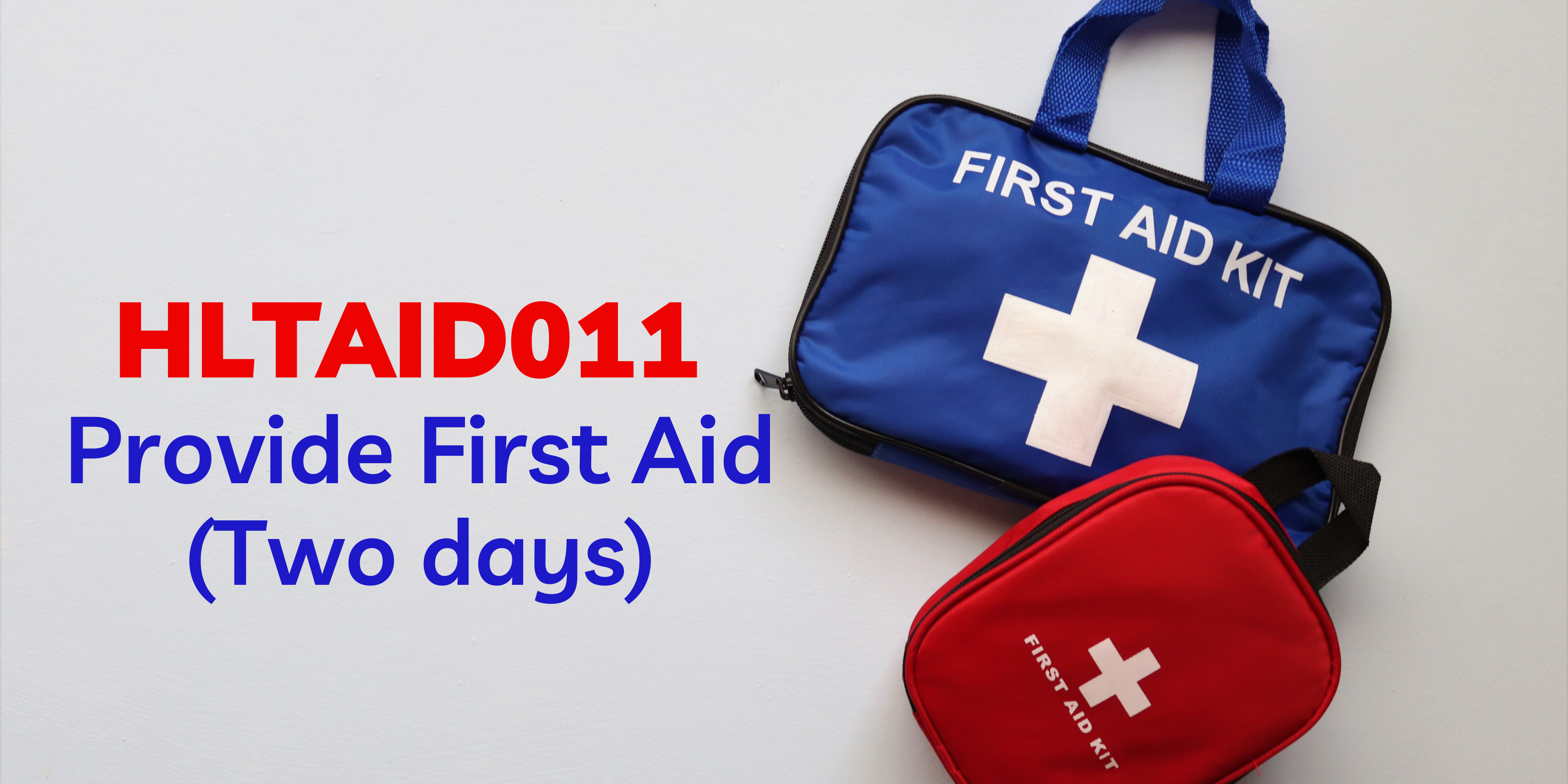 HLTAID011 - Provide First Aid - Two Days