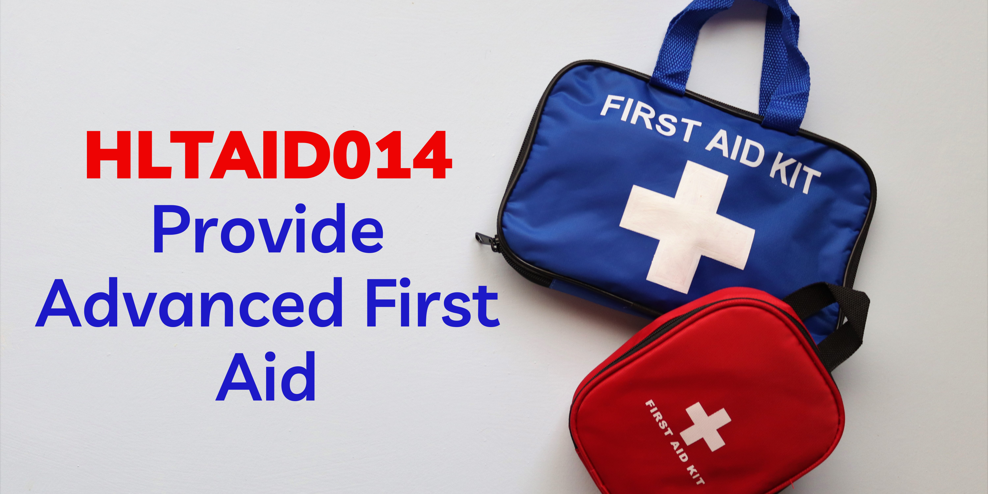 HLTAID014 - Provide Advanced First Aid (1)